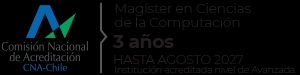 Logo de la Comisión Nacional de Acreditación de Chile para el Magíster en Ciencias de la Computación.