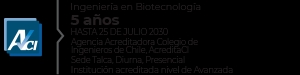 Título de Ingeniería en Biotecnología con acreditación en Chile.