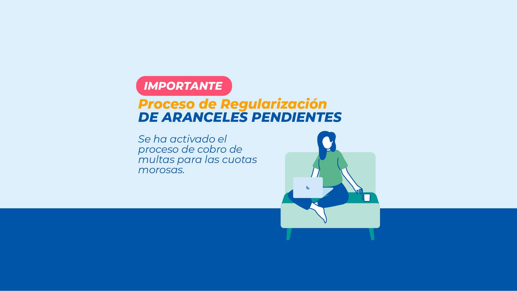 Imagen informativa sobre el proceso de regularización de aranceles pendientes.