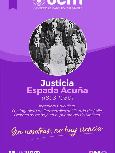 La imagen presenta un homenaje a Justicia Espada Acuña, destacando su labor como ingeniera civil en Chile.