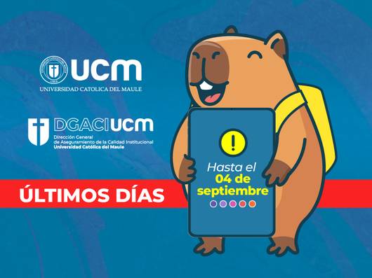 El cartel anuncia los últimos días para una actividad en la Universidad Católica del Maule.
