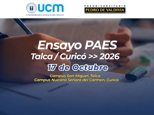 Anuncio del ensayo PAES en Talca y Curicó para el año 2026.