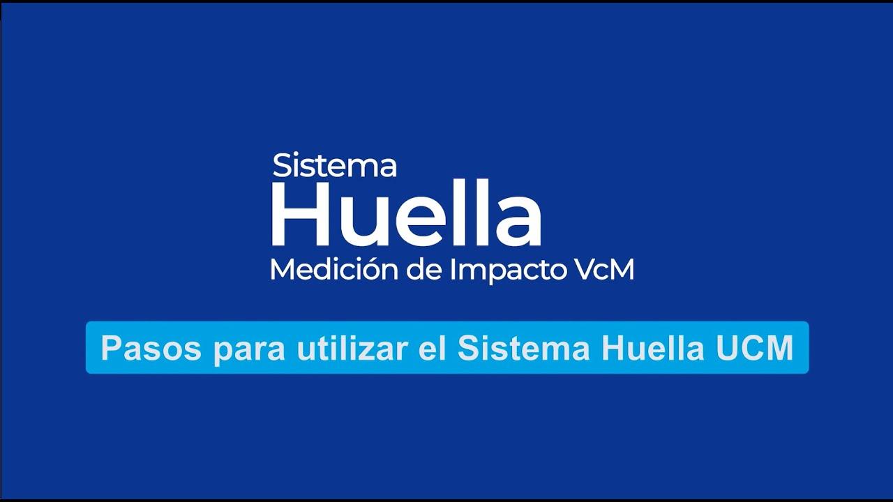 Imagen que presenta el Sistema Huella y los pasos para su utilización.