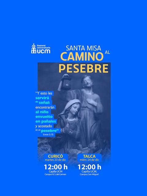 Invitación a la Santa Misa del camino al pesebre en Curicó y Talca.