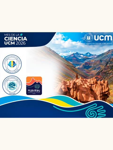 Este diseño promociona el Mes de la Ciencia UCM 2026 en un paisaje montañoso chileno.