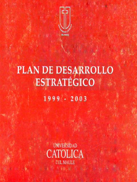 Portada del plan de desarrollo estratégico de la Universidad Católica del Maule.
