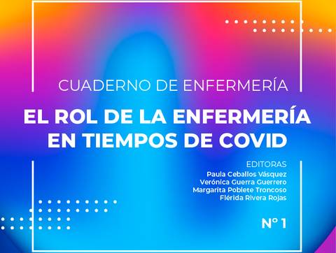 Un cuaderno de enfermería que aborda el rol de los enfermeros durante la pandemia de COVID.