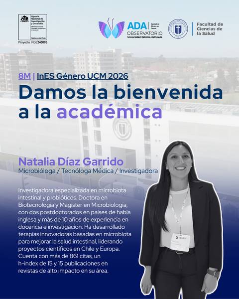 Bienvenida a la académica Natalia Díaz Garrido, experta en microbiología y tecnología médica.