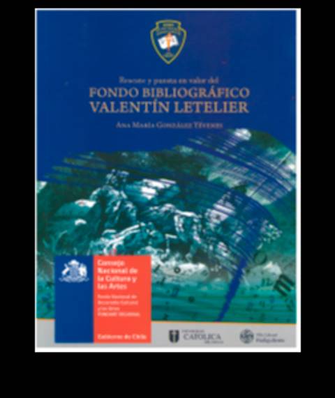 La imagen muestra la portada de un libro sobre el fondo bibliográfico Valentín Letelier.