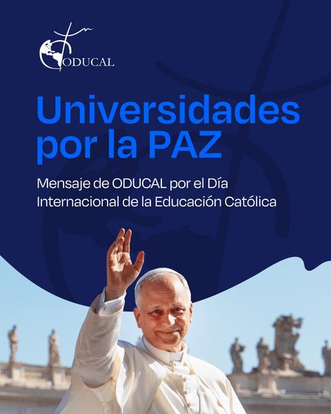 Mensaje de ODUCAL que promueve la paz en el Día Internacional de la Educación Católica.