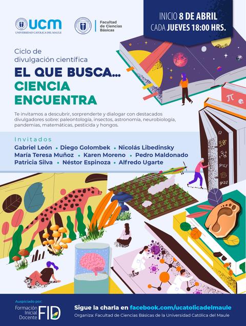 Cartel informativo sobre un ciclo de divulgación científica que se lleva a cabo cada jueves a las 18:00 hrs en la Universidad Católica del Maule.