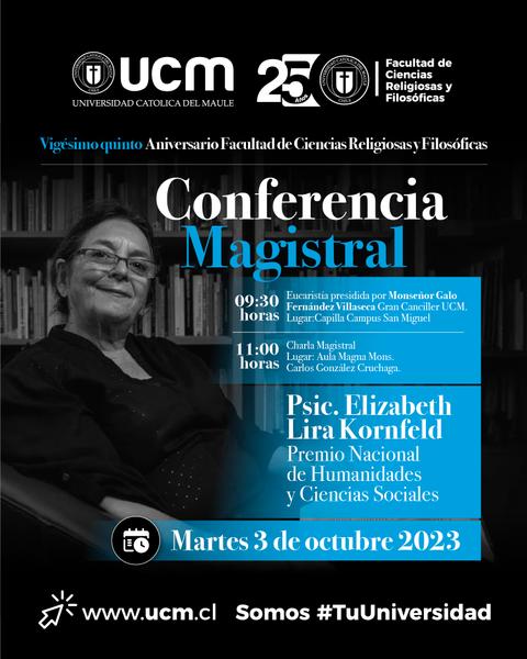 Anuncio de una conferencia magistral en la Universidad Católica del Maule, destacando a la psicóloga Elizabeth Lira Kornfeld.