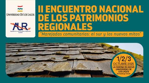 Anuncio de un encuentro nacional sobre patrimonios en el sur de Chile.