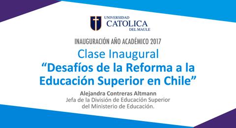 La imagen presenta un anuncio sobre una clase inaugural referente a los desafíos de la reforma a la educación superior en Chile.