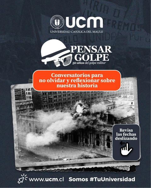 Cartel conmemorativo sobre el golpe militar en Chile, invitando a reflexionar sobre la historia.