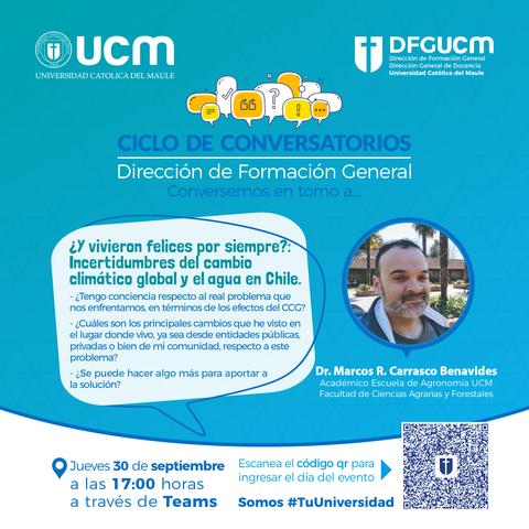 Flyer del ciclo de conversatorios sobre cambio climático y agua en Chile, con Dr. Marcos R. Carrasco Benavides.
