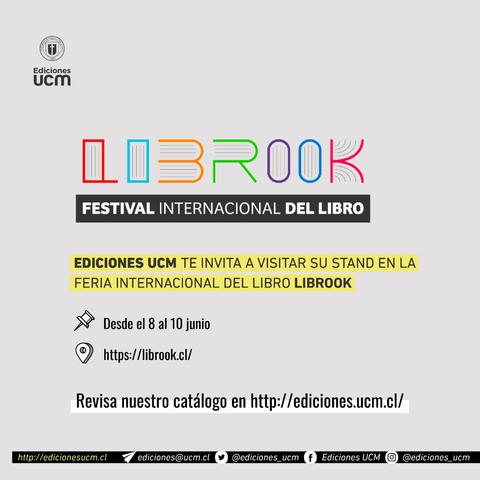 Invitación a visitar el stand de Ediciones UCM en el Festival Internacional del Libro Librook.