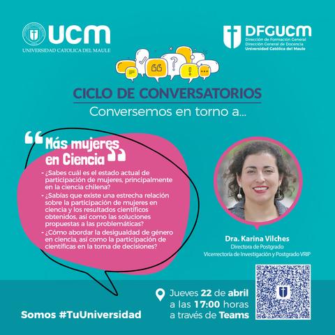 Un ciclo de conversatorios sobre la participación de mujeres en la ciencia, liderado por la Dra. Karina Vilches.
