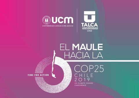 Imagen que promociona la Conferencia del Clima COP25 en Chile, destacando la participación de la Universidad Católica del Maule y la Universidad de Talca.