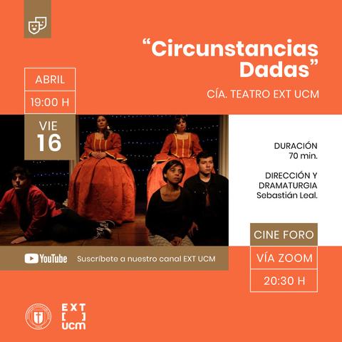 Anuncio de una obra de teatro titulada 'Circunstancias Dadas' con información sobre fecha, duración y dirección.