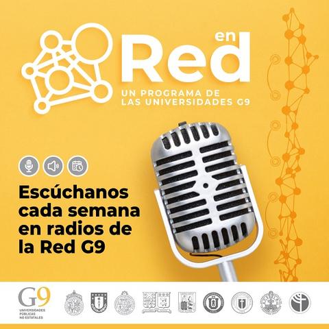 Imagen promocional del programa 'Red en Radio G9', que invita a escuchar programas semanales en la Red de universidades G9.