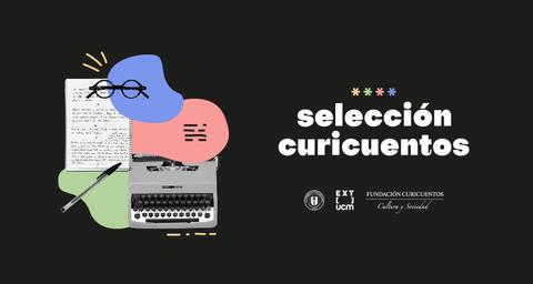 La imagen presenta una máquina de escribir junto a notas escritas y un texto destacado que dice 'selección curicuentos'.