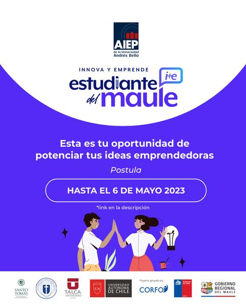 Convocatoria para estudiantes del Maule para potenciar ideas emprendedoras.