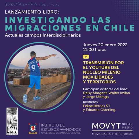 Lanzamiento del libro 'Investigando las migraciones en Chile' con detalles sobre el evento y los participantes.