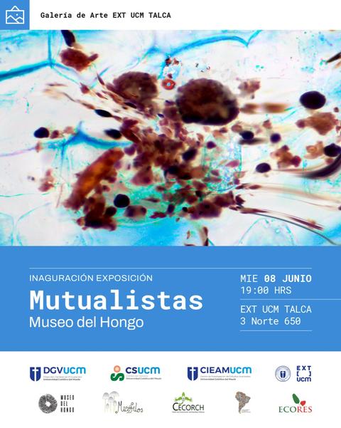 Cartel de inauguración de la exposición Mutualistas en el Museo del Hongo.