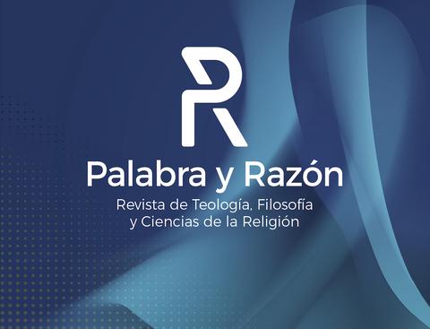 La imagen corresponde a la portada de la revista 'Palabra y Razón', que aborda temas de teología, filosofía y ciencias de la religión.