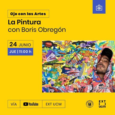 El evento presenta a Boris Obregón en una charla sobre pintura.