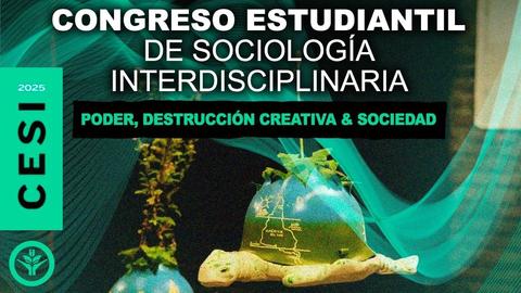 Un congreso estudiantil de sociología que aborda temas de poder y sociedad.