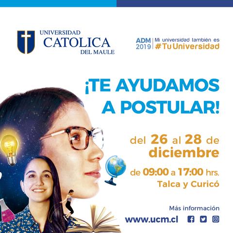 Anuncio de la Universidad Católica del Maule invitando a postular entre el 26 y 28 de diciembre.