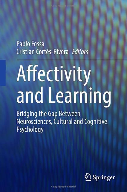 El libro titulado 'Affectivity and Learning' aborda la conexión entre las neurociencias y la psicología cultural y cognitiva.