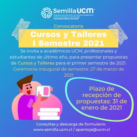 Anuncio de cursos y talleres para el primer semestre de 2021 en Semilla UCM.