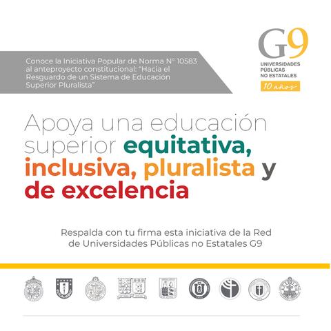 La imagen promueve una educación superior equitativa, inclusiva, pluralista y de excelencia, respaldada por la Red de Universidades Públicas no Estatales G9.